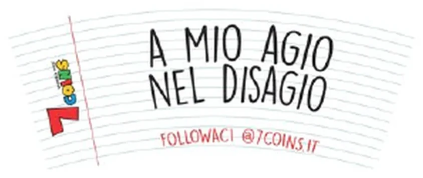 Grafica del bicchiere 7COINS: A mio agio nel disagio
