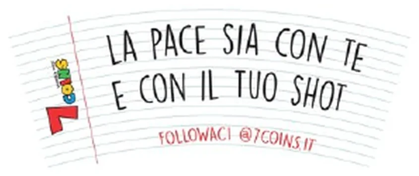 Grafica del bicchiere 7COINS: La pace sia con te e con il tuo shot
